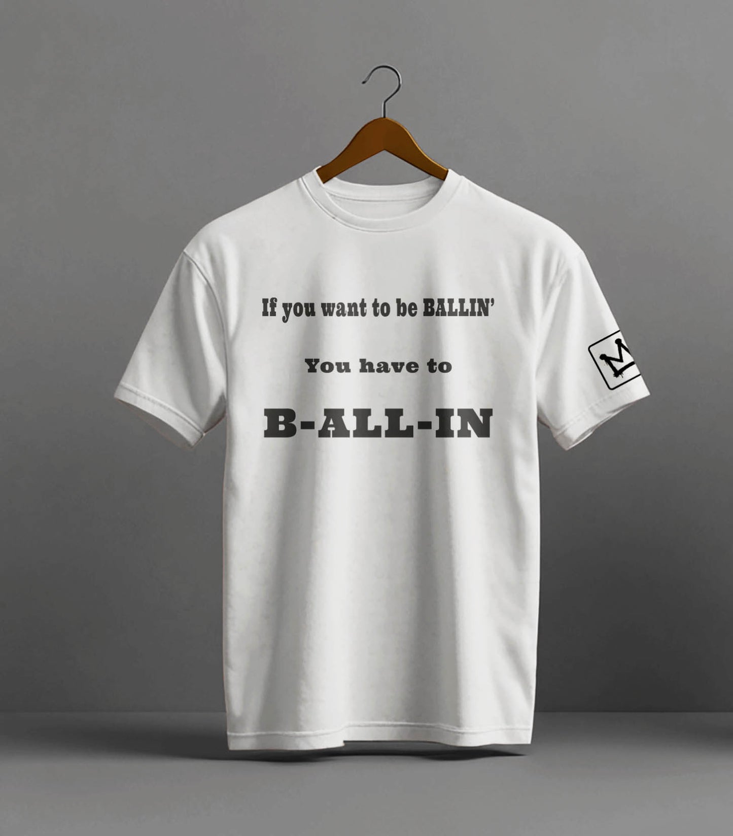 B-ALL-IN Motivational T-Shirt